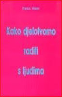 Kako djelotvorno raditi s ljudima