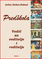 Pred�kola - Vodi� za voditelje i roditelje